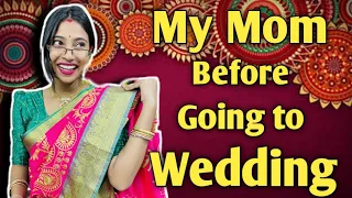 My Mom before going to Wedding 😂 || #funny #bengalicomedy #motherdaughter #bongposto