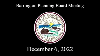 Barrington, NH Planning Board Meeting - December 6, 2022