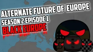 Alternate Future of Europe Countryballs S2 Ep #1 Black Europe |Germano Slavic Mapping [Cancelled]
