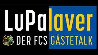 LuPalaver - Episode #3 - Pokalhelden im FCS Talk