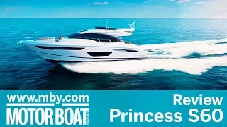 Princess S60 | Review | Motor Boat & Yachting