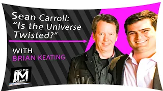 Lorentz Violation Explained: Sean Carroll -- Is the Universe Twisted? (084)
