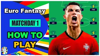 How to Play Euro Fantasy 2024 | Complete Beginners Guide & Tips
