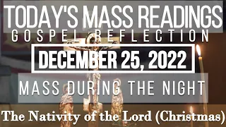 Today's Mass Reading | December  25, 2022 - The Nativity of Our Lord Christmas - Mass at Night