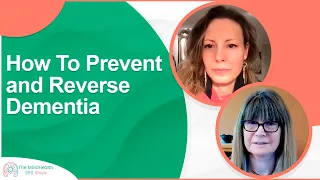 How To Prevent and Reverse Dementia | Dementia Prevention