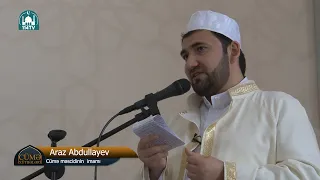 Nərimanov rayonu Cümə məscidinin imamı Araz Abdullayev: Cümə xütbəsi 19.05.2023