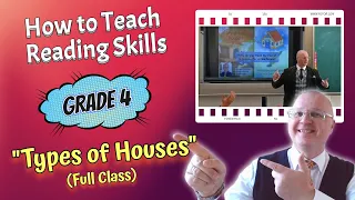 How to Teach Reading Skills: Grade 4 - "Types of Houses" (Full Class)