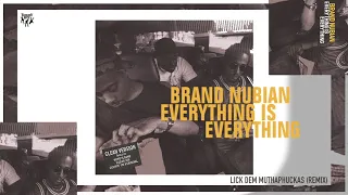 Brand Nubian - Lick Dem Muthaphuckas (Remix)