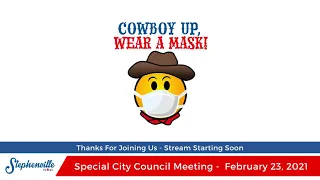 February 23, 2021 - Special City Council Meeting and Council Committee Meeting