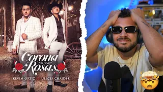 REACCIÓN a Corona De Rosas - (Official Music Video) - Kevin Ortiz ft. Ulices Chaidez