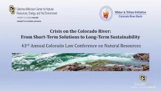 43rd Annual Colorado Law Conference on Natural Resources - Day 1, Part 1