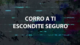 Escondite seguro - Su presencia (Letra)