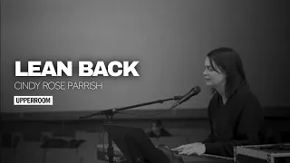 Lean Back - Cindy Rose Parrish l UPPERROOM Prayer Set