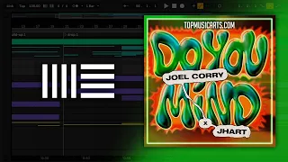 Joel Corry - Do You Mind (feat. JHart) (Ableton Remake)