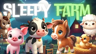 Sleepy FarmðŸ�·ðŸŒ™Magical Bedtime Story with Farm Friends for Babies and Toddlers with Relaxing Music