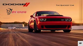 Dodge Challenger Demon || The Quickest Car Ever Made