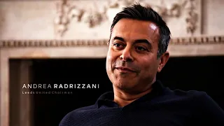 Andrea Radrizzani - Leeds United | Inspiration