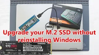 How to Upgrade M.2 SSD without reinstalling Windows