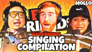 Singing Compilation | Bad Friends Podcast