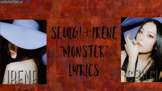 Red Velvet Seulgi & Irene Monster Lyrics [Color Coded Lyrics/Han/Eng]