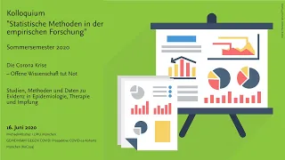 Kolloquium "Statistische Methoden in der empirischen Forschung" zur Corona-Krise (16.06.2020)