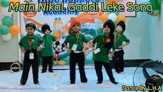 Main Nikal Gaddi Leke Kids Amazing Performance Dance Video By L.H.A