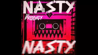 The Prodigy Nasty Official6