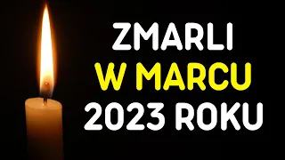 Znani Polacy, którzy odeszli w Marcu 2023 roku