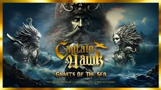 CAPTAIN HAWK - Ghosts of the Sea (Full Album 2024