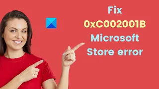 Fix 0xC002001B Microsoft Store error on Windows 11