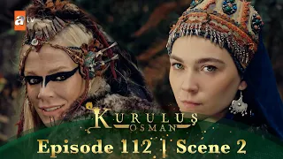 Kurulus Osman Urdu | Season 4 Episode 112 Scene 2 I Tum kisi ko bataogi nahin!