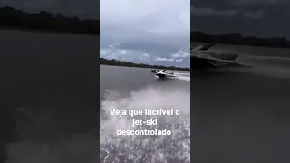 jet-ski andando sozinho