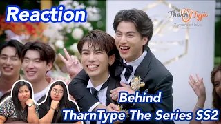 [Reaction] Behind TharnType The Series SS2