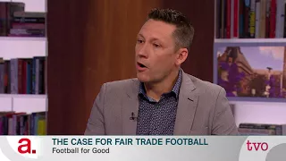 The Case for Fair Trade Football