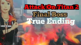 Attack On Titan 2 PS4 A.O.T. 2 Story Mode - Secret Final Boss & True Ending | Last Part