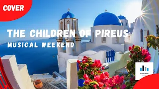 Dzieci Pireusu - The Children of Pireus (Τα παιδιά του Πειραιά) Musical Weekend Yamaha Tyros