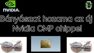 Ethereum és egyéb kriptovaluta bányászata és hozama az új Nvidia CMP chipekkel