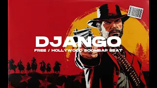 【FREE】Hollywood Boombap Type Beat — "Django" | Country Rap beat Instrumental 2024