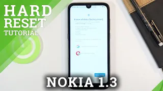 How to Factory Reset NOKIA 1.3 – Wipe Data / Format Storage