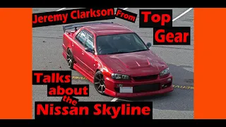 Jeremy Clarkson (from Top Gear) talks about Nissan Skyline