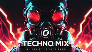 TECHNO MIX 2023 💣 Remixes Of Popular Songs 💣 Only Techno Bangers