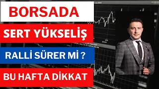 Borsada Sert Yükseliş, Ralli Devam Edecek mi ? Borsaya Dikkat, Dolar.