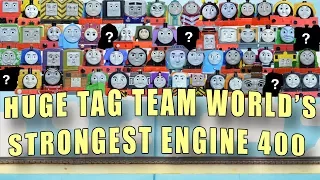 HUGE TAG TEAM WORLD'S STRONGEST ENGINE 400: NEW THOMAS AND FRIENDS MYSTERY トーマス電車