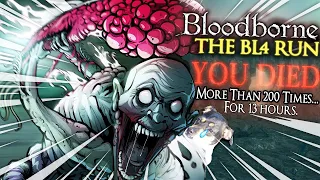 The Toughest Challenge I've Ever Done...ORPHAN OF KOS AT BL4 - Bloodborne BL4/SL1 Funny Moments 13