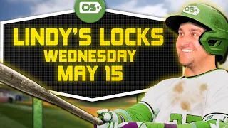 MLB Picks for EVERY Game Wednesday 5/15 | Best MLB Bets & Predictions | Lindy's Locks