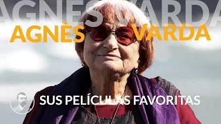 Agnès Varda elige sus películas favoritas