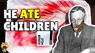 This Serial Killer Ate Children - Then Told Their Parents What They Tasted Like