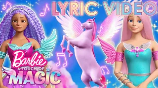 Barbie A Touch Of Magic "Believe" | Lyric Sing-Along Video!