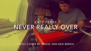 Katy Perry - Never Really Over (Piano Cover + Sheets)