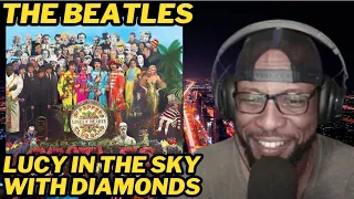 THE BEATLES - LUCY IN THE SKY WITH DIAMONDS | FIRST TIME LISTENING AND REACTION